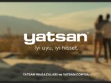 Yatsan yeni reklam filmi bizim için mi çekilmiş?